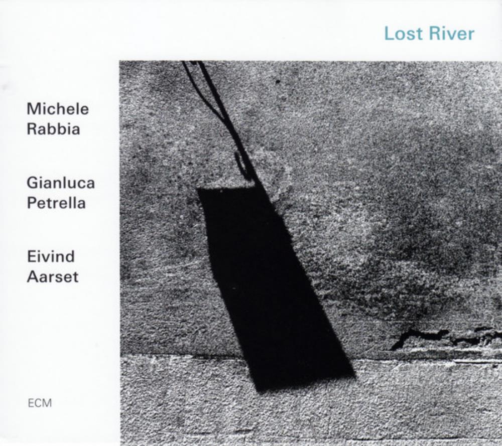 Eivind Aarset Michele Rabbia, Gianluca Petrella, Eivind Aarset - Lost River album cover