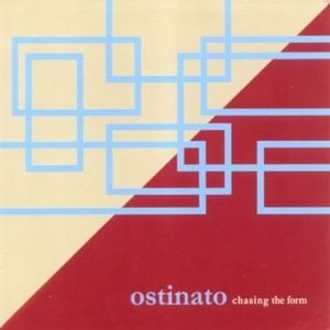 Ostinato - Chasing The Form CD (album) cover