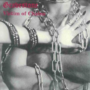 Gravestone - Victim of Chains CD (album) cover