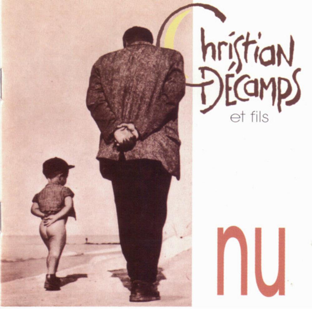 Christian Dcamps - Christian Dcamps & Fils: Nu CD (album) cover