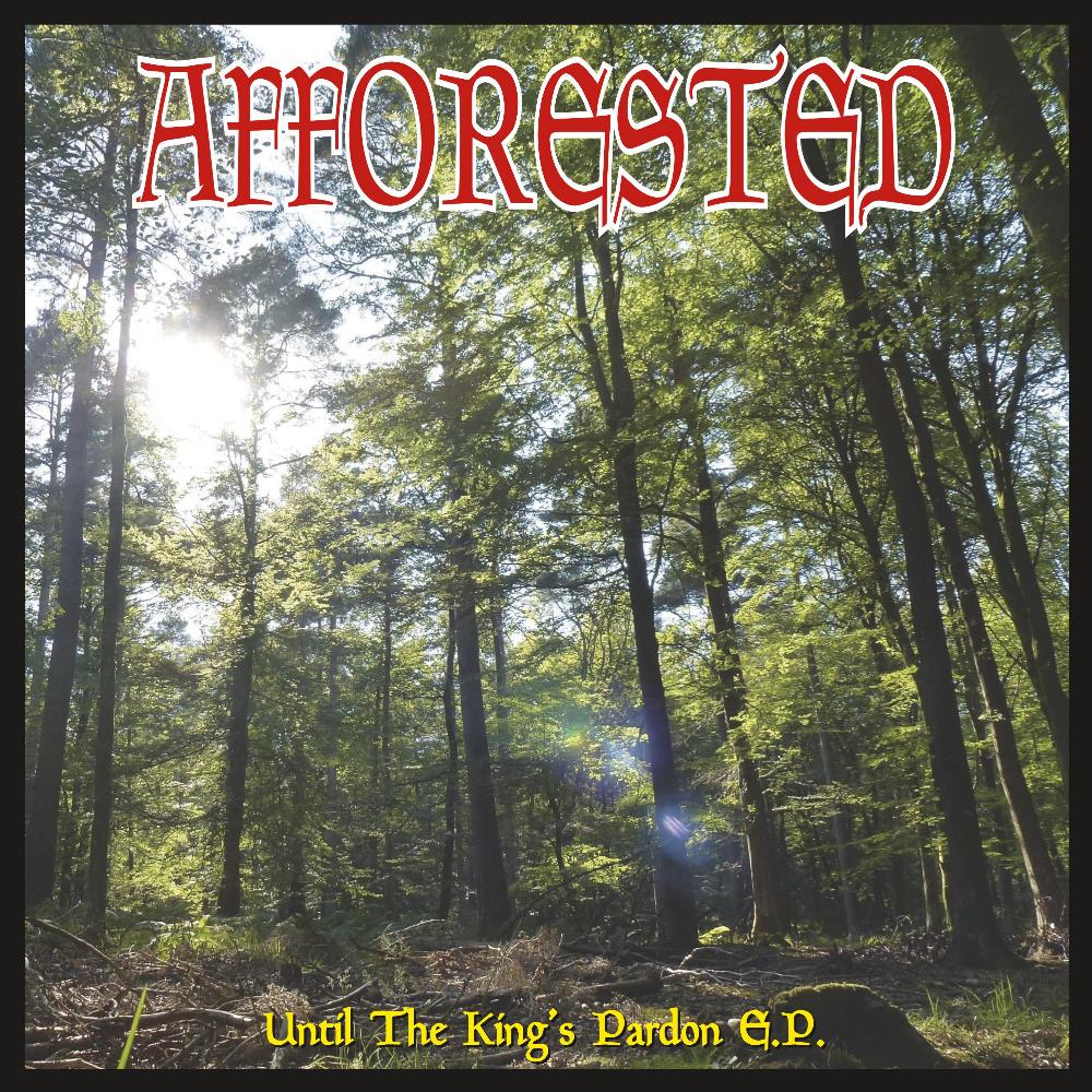 Afforested Until the King's Pardon E.P. album cover