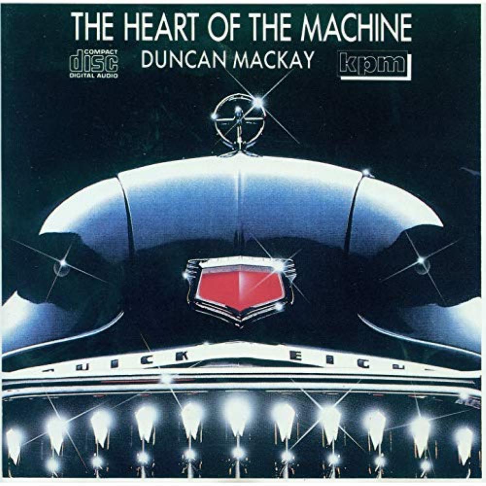 Duncan Mackay - Heart of the Machine CD (album) cover