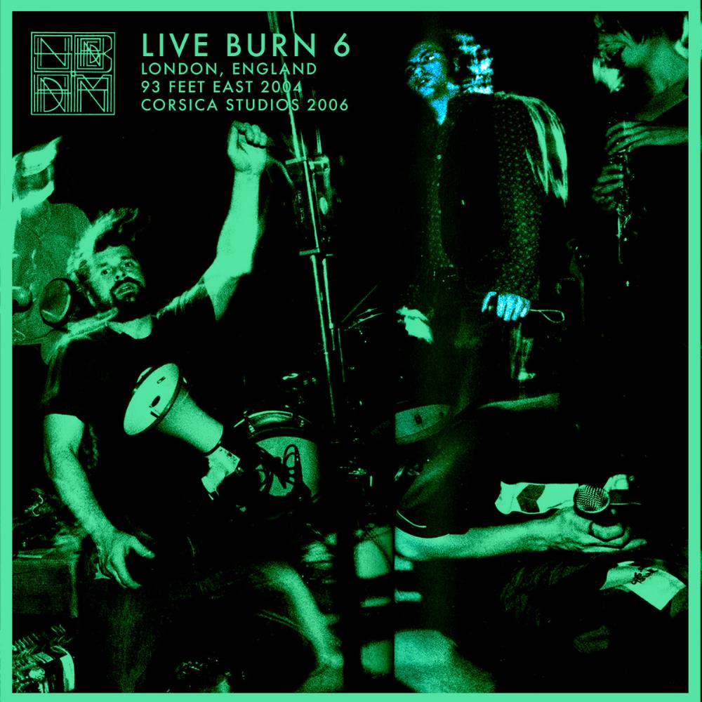 Sunburned Hand of the Man Live Burn 6: London, England 2004 & 2006 album cover