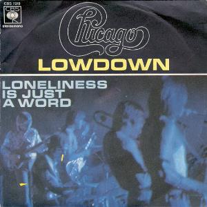 Chicago - Lowdown / Loneliness Is Just A Word CD (album) cover