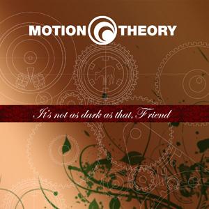 Motion Theory It's not as dark as that, Friend album cover