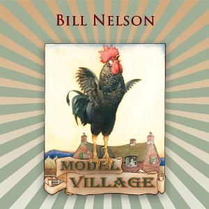 Bill Nelson Model Village album cover