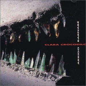 Arrigo Barnab - A Saga De Clara Crocodilo CD (album) cover