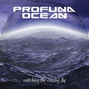 Profuna Ocean Watching the Closing Sky album cover