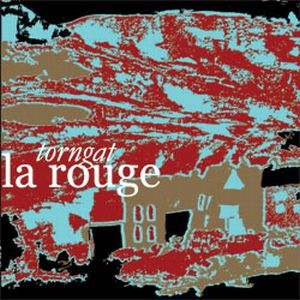 Torngat La Rouge album cover