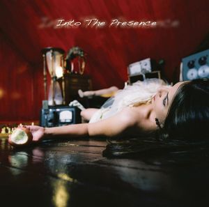 Into the Presence Into the Presence album cover