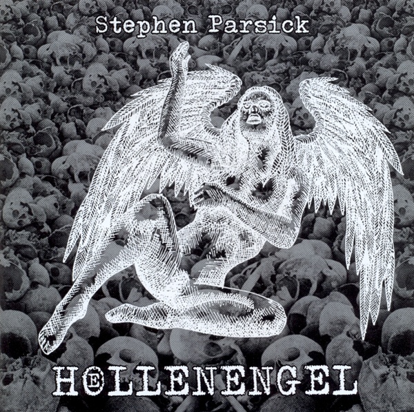 Stephen Parsick Hoellenengel album cover