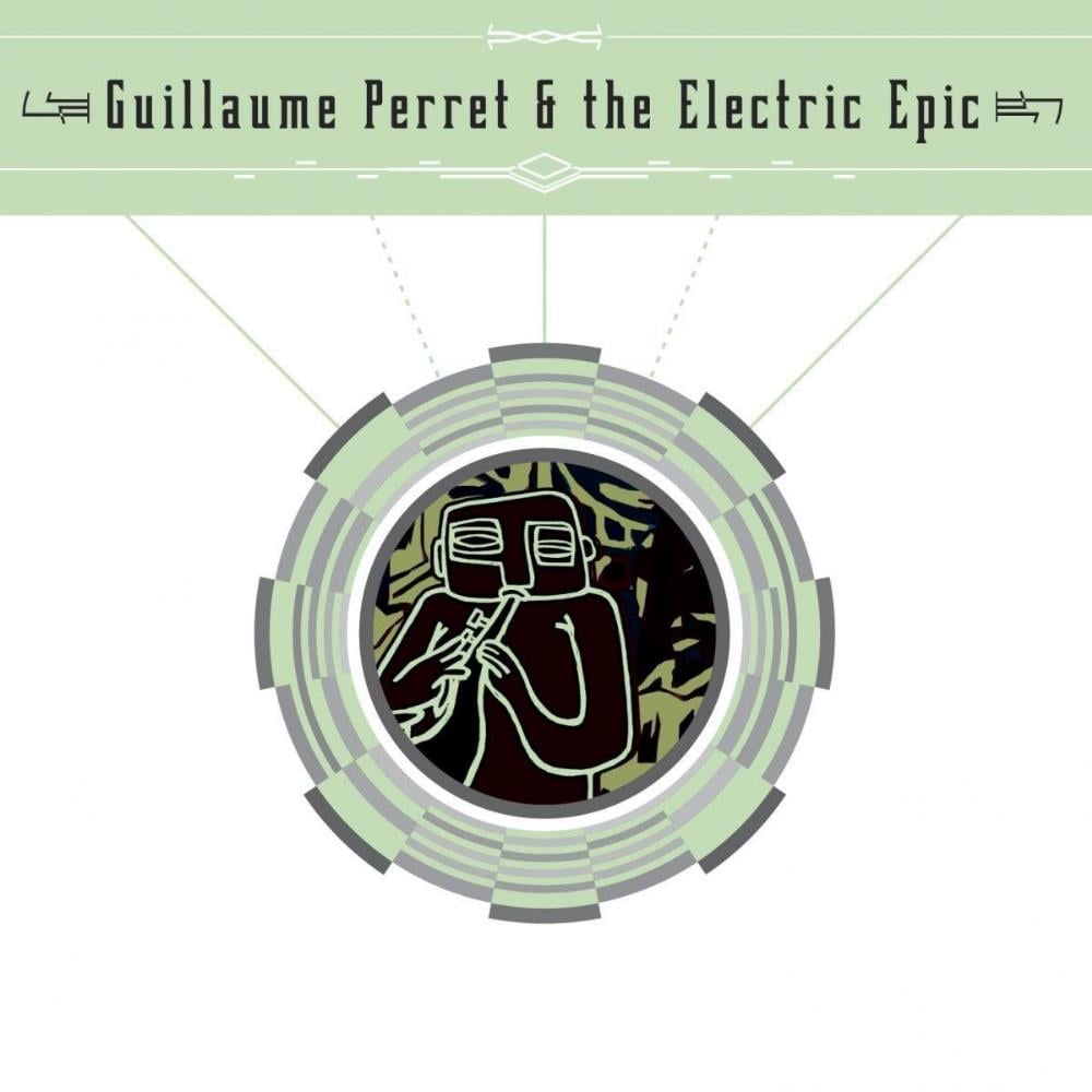 Guillaume Perret & The Electric Epic Guillaume Perret & The Electric Epic album cover