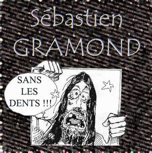 Sbastien Gramond - Sans Les Dents CD (album) cover