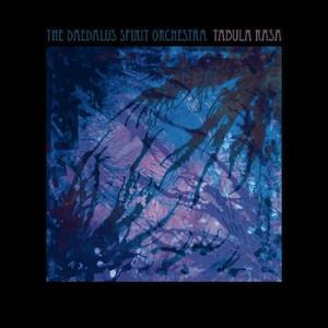The Daedalus Spirit Orchestra Tabula Rasa album cover