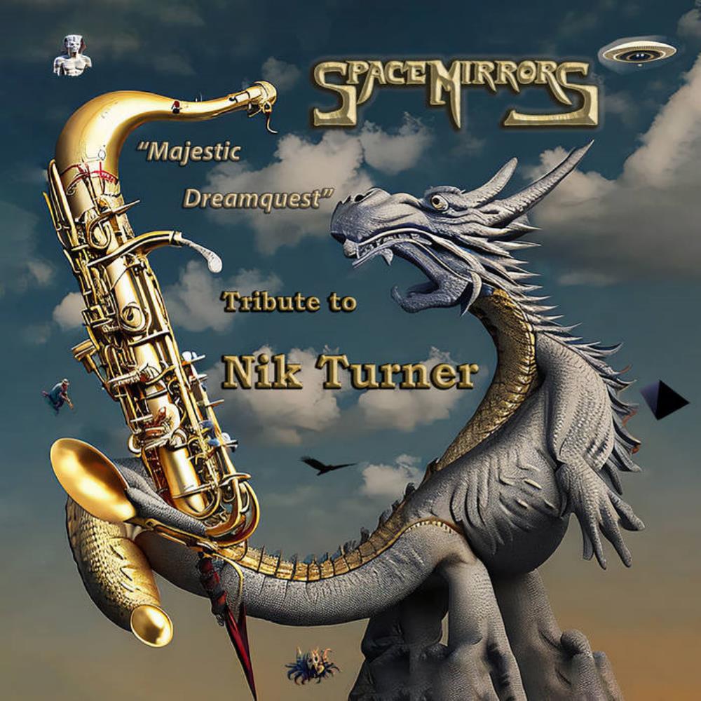 Space Mirrors Majestic Dreamquest - Tribute to Nik Turner album cover