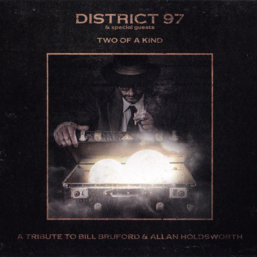 District 97 Two of a Kind: A Tribute to Bill Bruford & Allan Holdsworth album cover