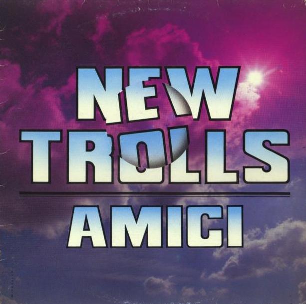 New Trolls - Amici CD (album) cover