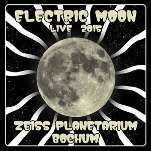 Electric Moon Zeiss Planetarium Bochum 2015 album cover
