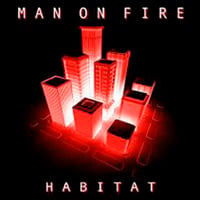 Man On Fire - Habitat CD (album) cover