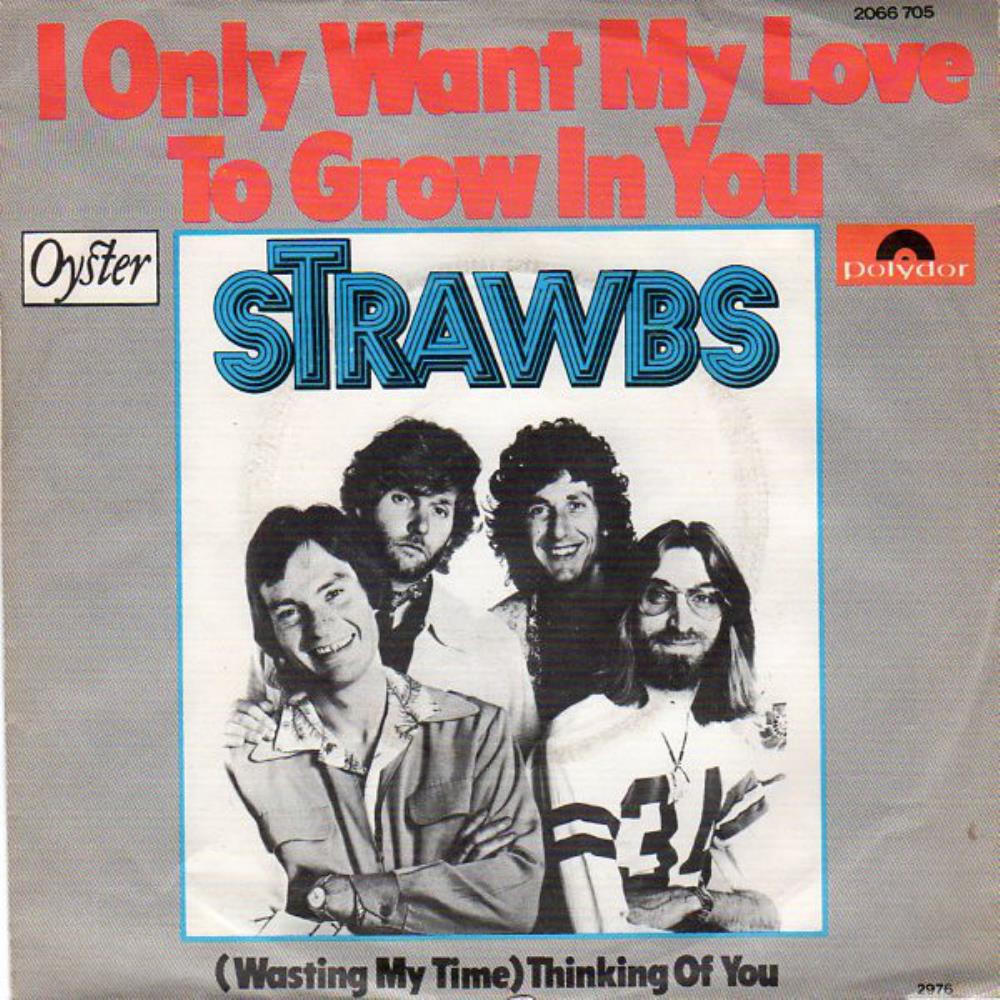 Strawbs - I Only Want My Love to Grow in You CD (album) cover