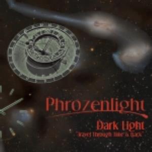 Phrozenlight Dark Light, travel through time & back album cover