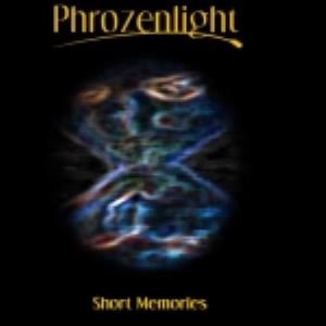 Phrozenlight Short Memories album cover