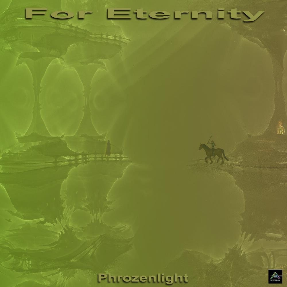 Phrozenlight For Eternity album cover