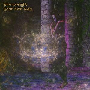 Phrozenlight Your Own Way album cover