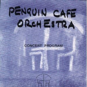 The Penguin Cafe Orchestra - Concert Program CD (album) cover