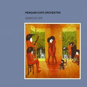The Penguin Cafe Orchestra Signs Of Life album cover