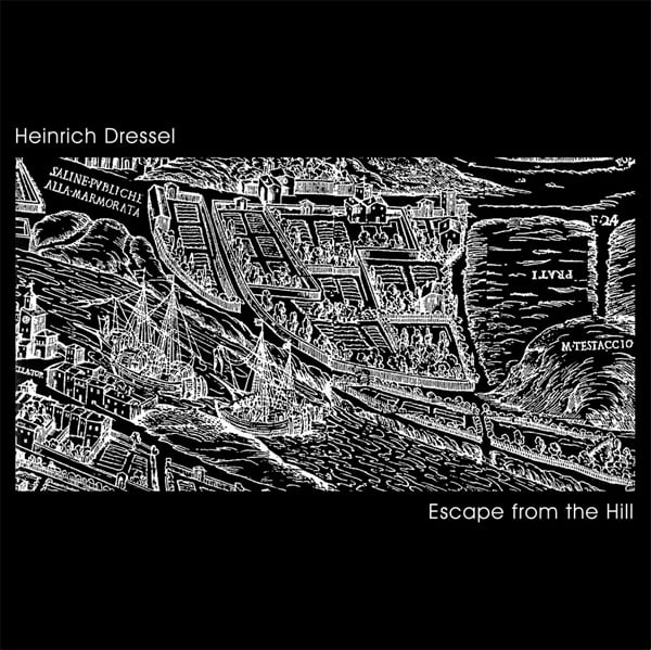 Heinrich Dressel - Escape From The Hill CD (album) cover