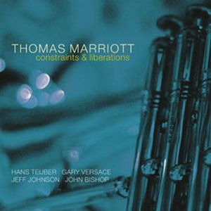 Thomas Marriott Constraints & Liberations album cover