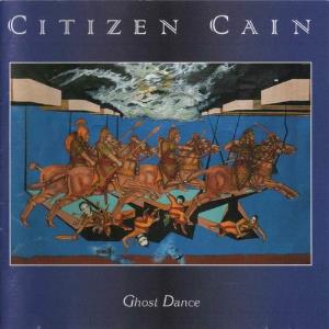 Citizen Cain - Ghost Dance CD (album) cover