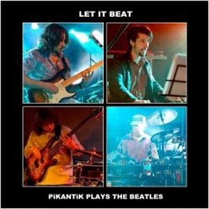 Pikantik Let It Beat: Pikantik Plays The Beatles album cover