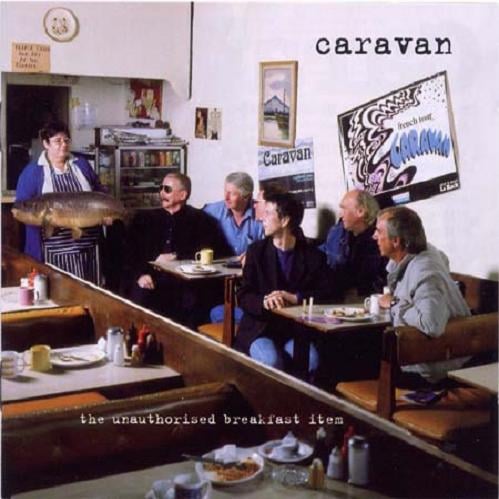 Caravan - The Unauthorised Breakfast Item CD (album) cover