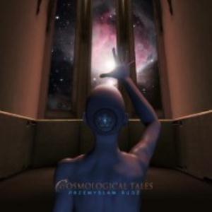 Przemyslaw Rudz - Cosmological Tales CD (album) cover
