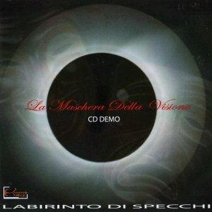 Labirinto Di Specchi - La Maschera Della Visione CD (album) cover