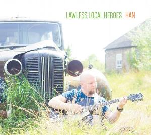 Han Uil Lawless Local Heroes album cover