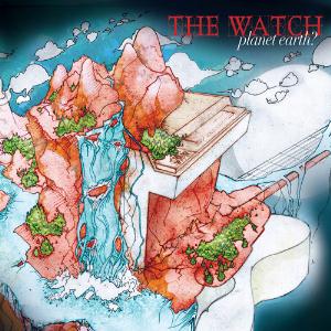 The Watch - Planet Earth? CD (album) cover