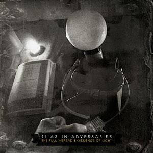 11 As In Adversaries - The Full Intrepid Experience of Light CD (album) cover