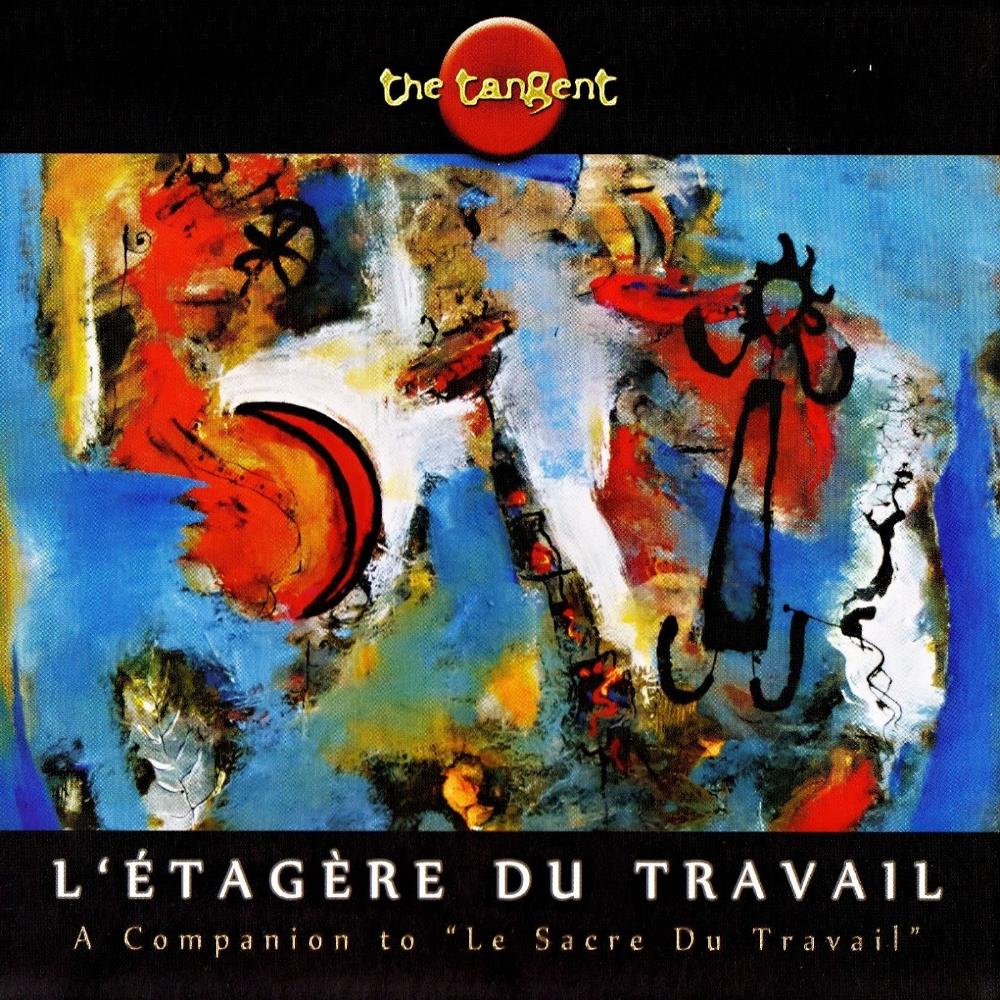 The Tangent L'tagre du Travail album cover