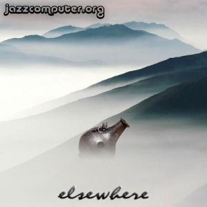 Jazzcomputer.org - Elsewhere CD (album) cover