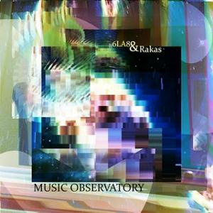 6LA8 Music Observatory (w/ Rakas) album cover