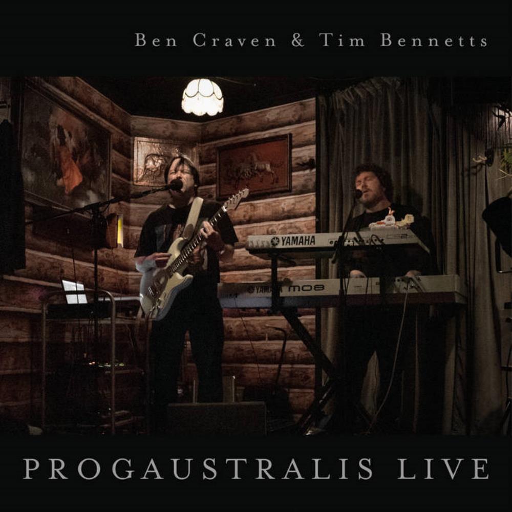 Ben Craven Ben Craven & Tim Bennetts: ProgAustralis Live album cover