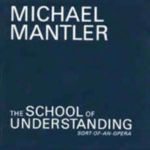 Michael Mantler The School Of Understanding album cover