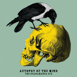 The Scaramanga Six - Autopsy of the Mind CD (album) cover