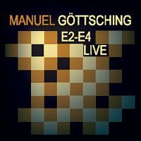 Manuel Gttsching - E2-E4 Live CD (album) cover