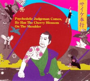 Psyche Bugyo Psychedelic Judgeman Comes, He Has The Cherry Blossom On The Shoulder album cover