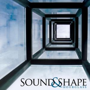 Sound & Shape Hourglass album cover