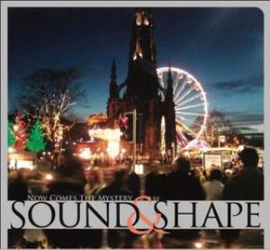 Sound & Shape Now Comes the Mystery album cover